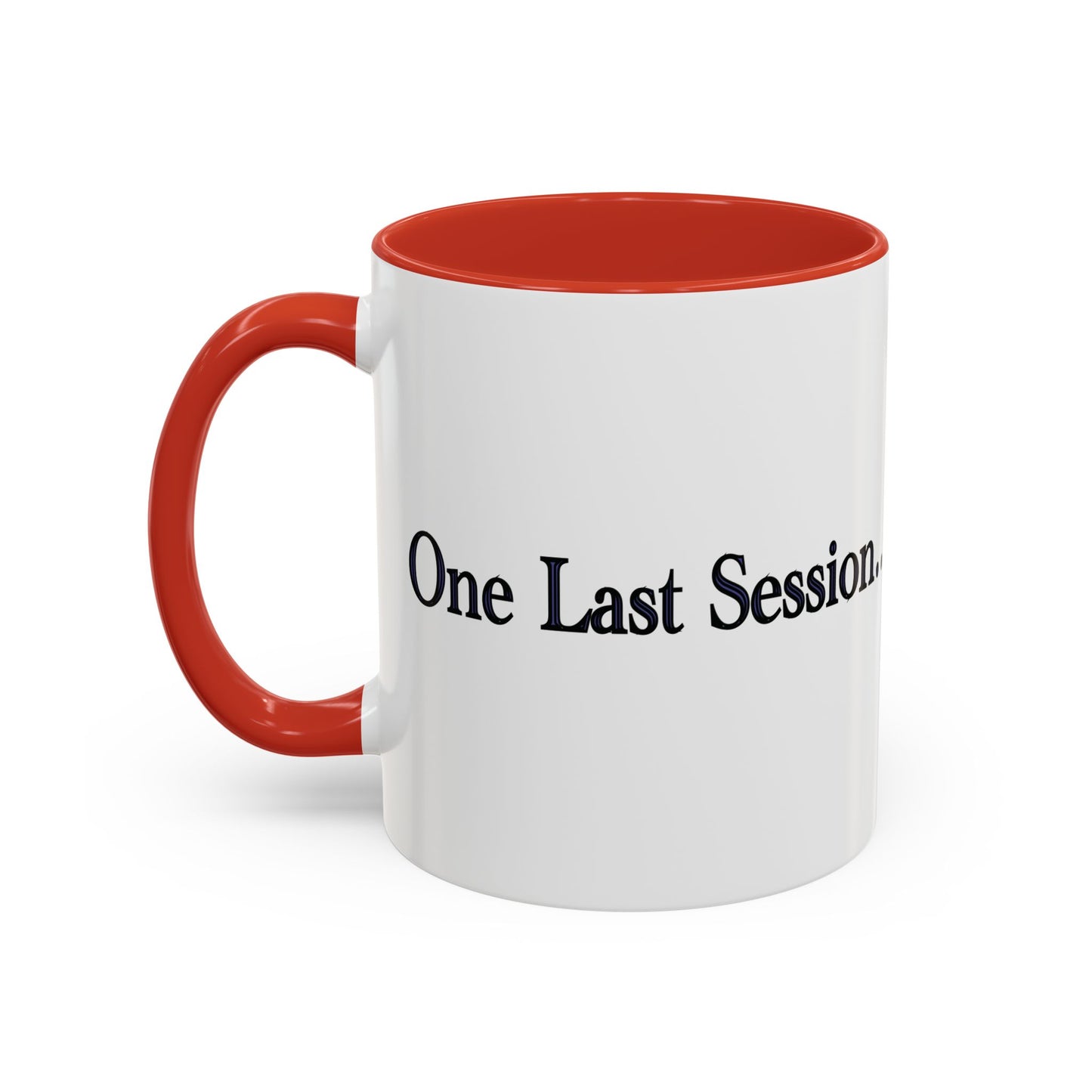 One Last Session… Coffee Mug
