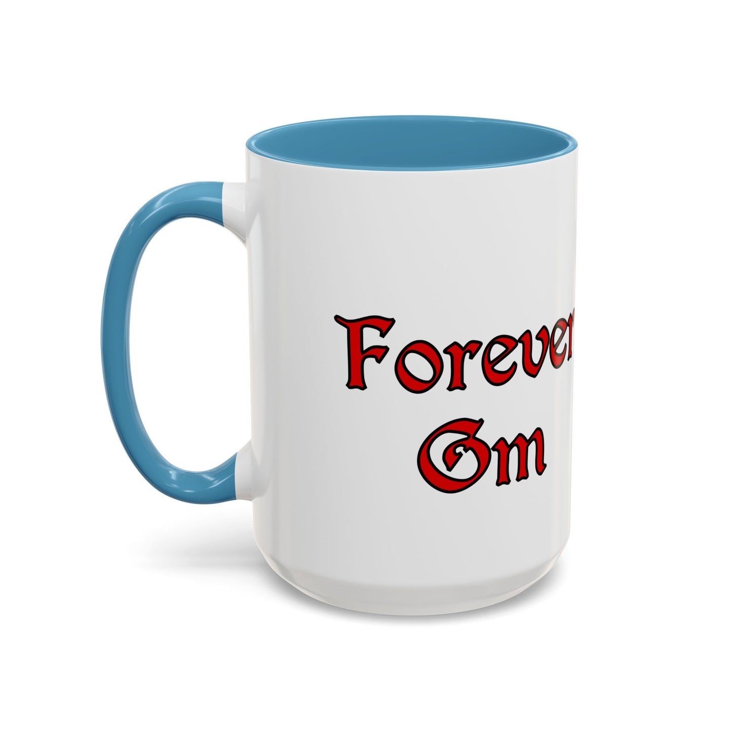 Forever GM Coffee Mug