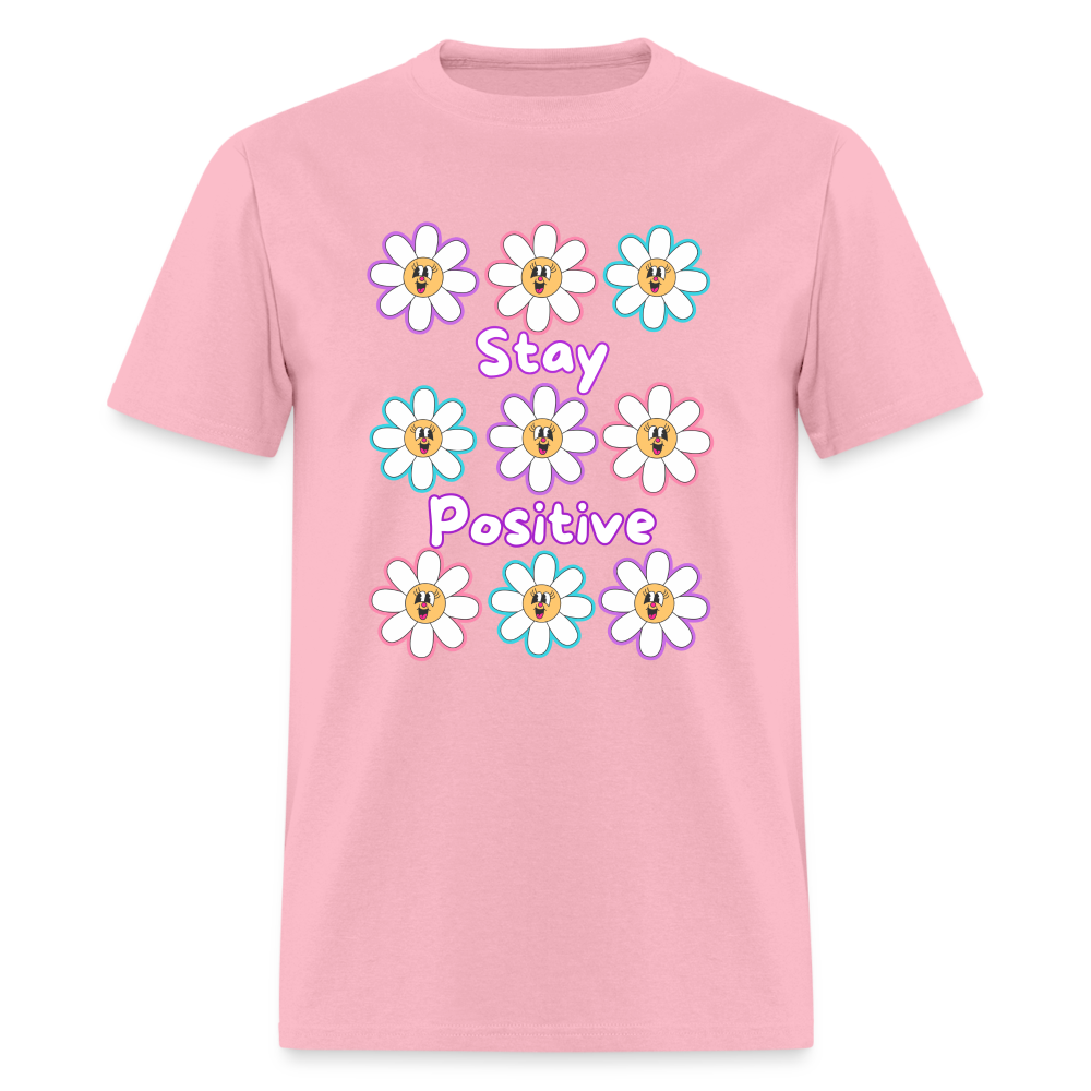 Stay Positive Unisex Classic T-Shirt - pink