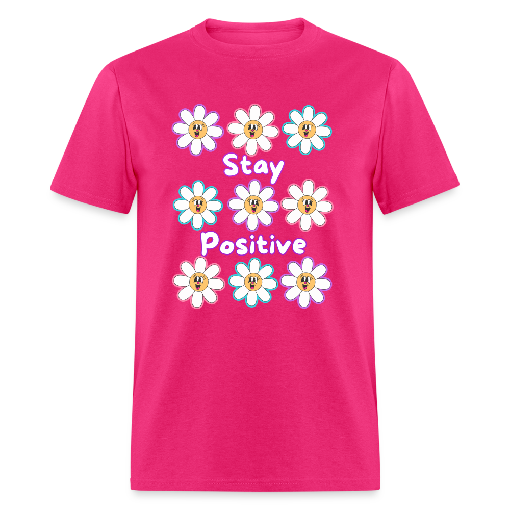 Stay Positive Unisex Classic T-Shirt - fuchsia