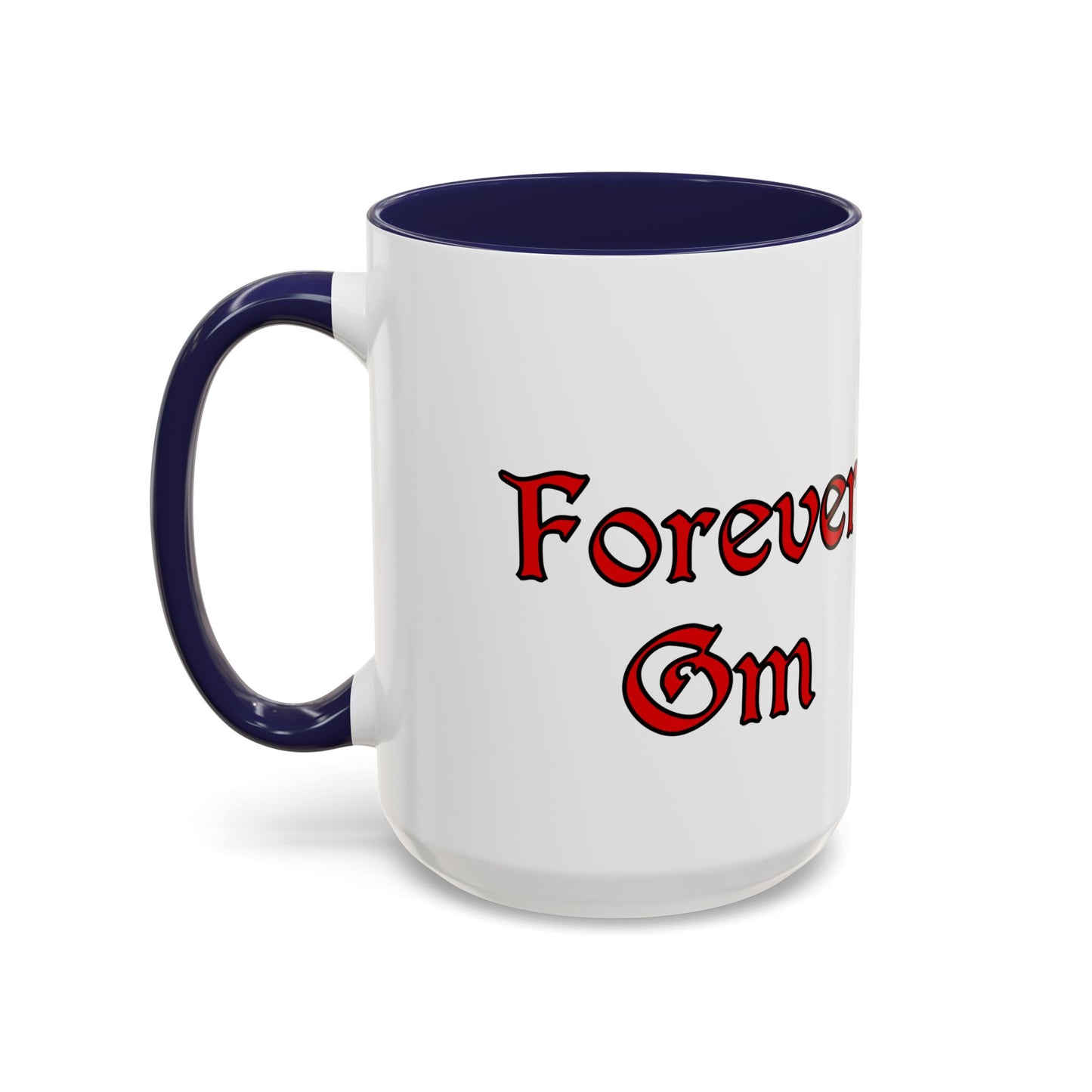 Forever GM Coffee Mug
