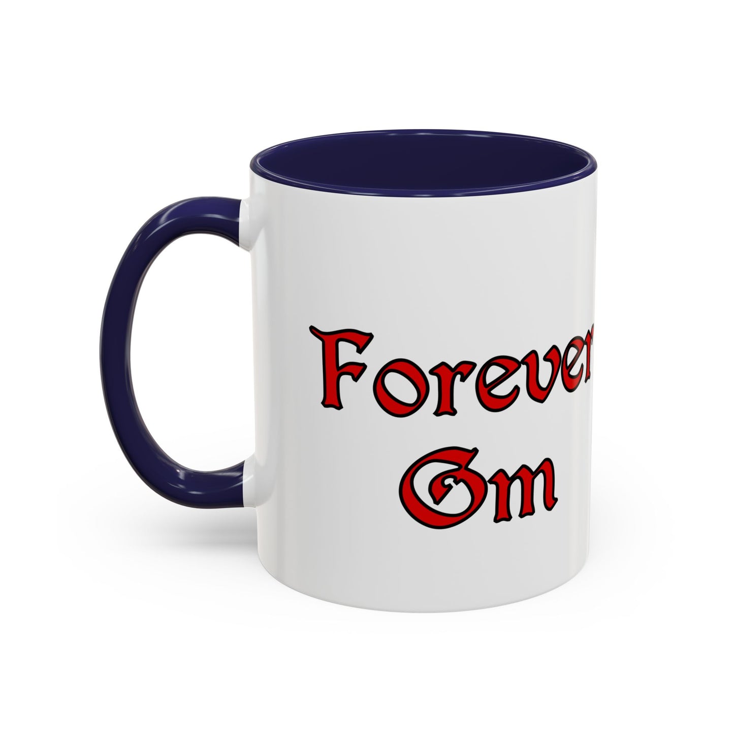 Forever GM Coffee Mug