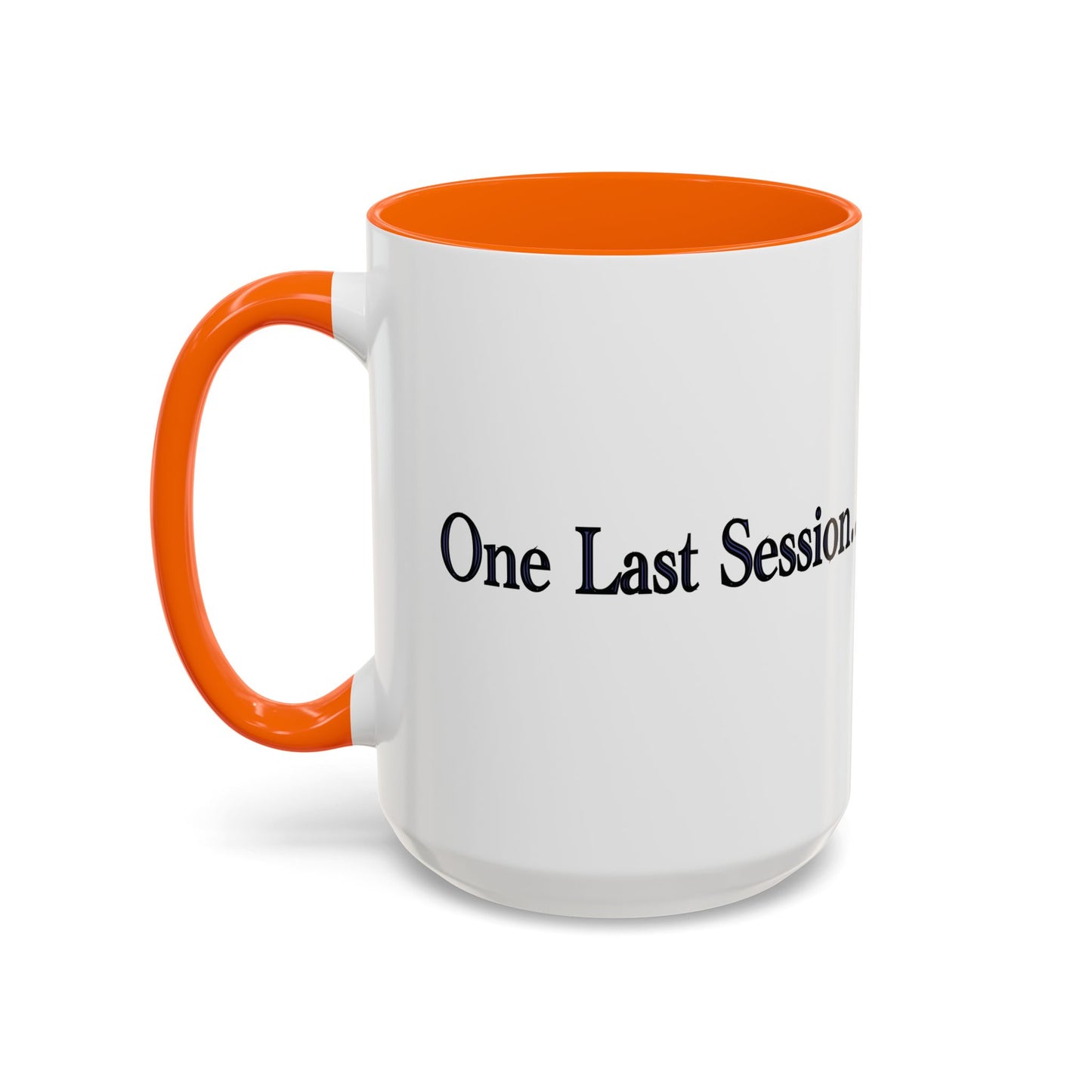 One Last Session… Coffee Mug