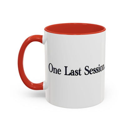 One Last Session… Coffee Mug